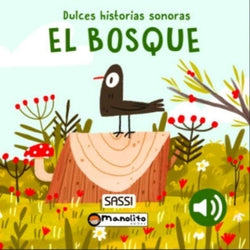 El bosque Dulces historias sonoras Sassi Junior