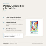 Qué incluye: póster con 30 cromos, Update Set de 120 cromos y deck box